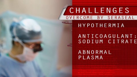 Seraseal In Vitro Demonstration
